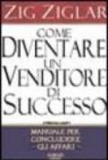 Come diventare un venditore di successo