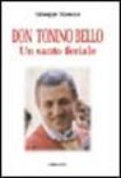 Don Tonino Bello. Un santo feriale