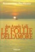 Don Angelo Lolli. Le follie dell'amore