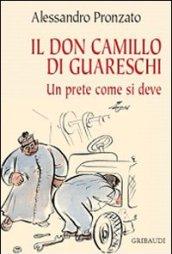 Il Don Camillo di Guareschi. Un prete come si deve