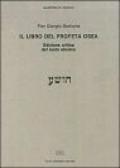 Il libro del profeta Osea. Ediz. critica del testo ebraico