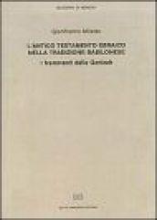 L'antico Testamento ebraico nella tradizione babilonese. I frammenti della Genizah