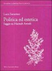 Politica ed estetica. Saggio su Hannah Arendt