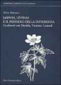 Lévinas, Jaspers e il pensiero della differenza. Confronti con Derrida, Vattimo, Lyotard