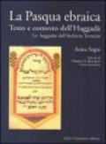 La Pasqua ebraica. Testo e contesto dell'Haggadà. Le haggadot dell'Archivio Terracini