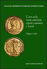 L'oro nella tarda antichità: aspetti economici e sociali