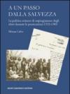 A un passo dalla salvezza. La politica svizzera di respingimento degli ebrei durante le persecuzioni 1933-1945