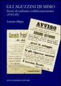 Gli aguzzini di Mimo. Storie di ordinario cllaborazionismo (1943-45)