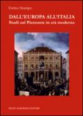 Dall'Europa all'Italia. Studi sul Piemonte in età moderna: 1