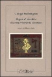 Rules of civility and decent behaviour-Regole di civiltà e di comportamento decoroso