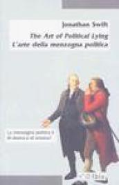 The Art of Political Lying-L'arte della menzogna politica