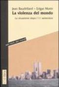 La violenza del mondo. La situazione dopo l'11 settembre
