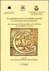 In vaghissima scena e in lucidissimo specchio. Le varie maniere del viver humano