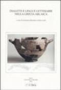 Dialetti e lingue letterarie nella Grecia arcaica. Atti della IV Giornata ghisleriana di Filologia classica (Pavia, 1-2 aprile 2004)