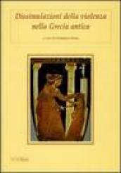 Dissimulazioni della violenza nella Grecia antica