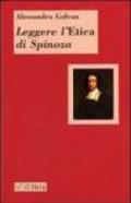 Leggere l'«Etica» di Spinoza