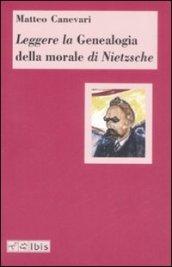 Leggere la «Genealogia della morale» di Nietzsche