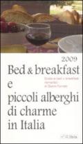 Bed & breakfast e piccoli alberghi di charme in Italia 2009