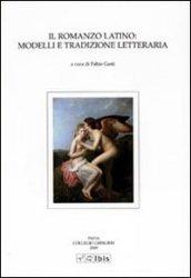 Il romanzo latino: modelli e tradizione letteraria