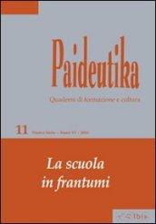 Paideutika. 11.La scuola in frantumi