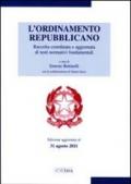 L'ordinamento repubblicano. Raccolta coordinata e aggiornata di testi normativi fondamentali (2 vol.)