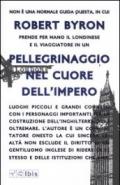 Pellegrinaggio nel cuore dell'impero