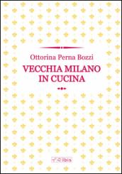 Vecchia Milano in cucina
