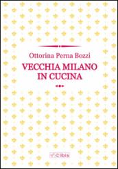 Vecchia Milano in cucina