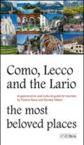 Como, Lecco and the Lario. Most beloved places. A gastronomic and cultural guide for tourists
