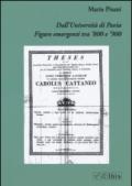 Dall'Università di Pavia. Figure emergenti tra '800 e '900