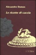 Le ricette di caccia