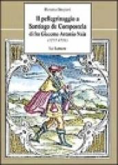 Il pellegrinaggio a Santiago de Compostela di fra Giacomo Antonio Naia (1717-1718)