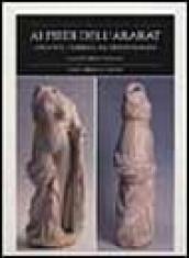 Ai piedi dell'Ararat. Artaxata e l'Armenia ellenistico-romana