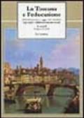 La Toscana e l'educazione. Dal Settecento a oggi: tra identità regionale e laboratorio nazionale