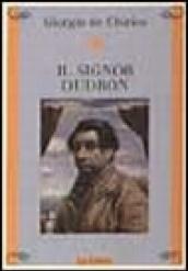 Il signor Dudron