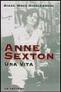 Anne Sexton. Una vita