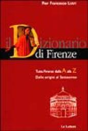 Il Dizionario Di Firenze Tutta Firenze Dalla Alla Z 2 Voll