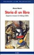 Storia di un libro. Scoperte e massacri di Ardengo Soffici