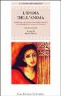 L'India dell'anima. Antologia di poesia femminile indiana contemporanea in lingua inglese. Testo originale a fronte