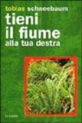 Tieni il fiume alla tua destra