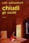 Chiudi gli occhi