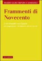 Frammenti di Novecento. Conversando con il poeta protagonista e testimone di un secolo