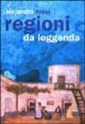 Regioni da leggenda