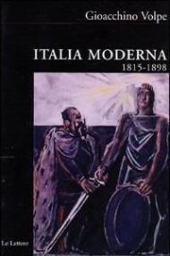 Italia moderna. Vol. 1: 1815-1898.