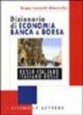 Dizionario di economia banca & borsa russo-italiano, italiano-russo