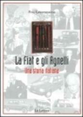 La Fiat e gli Agnelli. Una storia italiana