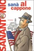 Al Cappone. Romanzo purificante e leggermente afrodisiaco