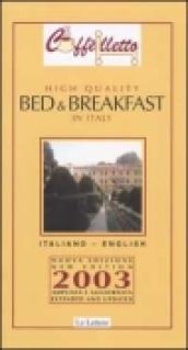 Caffèlletto. High quality bed & breakfast in Italy