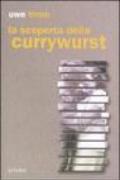 La scoperta della currywurst