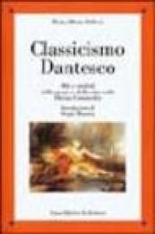 Classicismo dantesco. Miti e simboli della morte e della vita nella Divina Commedia